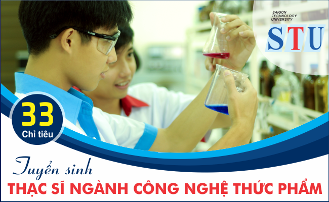 THÔNG BÁO TUYỂN SINH TRÌNH ĐỘ THẠC SĨ CHUYÊN NGÀNH CÔNG NGHỆ THỰC PHẨM KHÓA 3