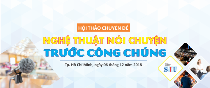 STU tổ chức Hội thảo với chủ đề Nghệ thuật nói chuyện trước công chúng STU tổ chức Hội thảo với chủ đề Nghệ thuật nói chuyện trước công chúng