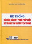 Hệ thống các văn bản quy phạm pháp luật về thông tin và truyền thông