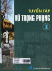 Tuyển tập Vũ Trọng Phụng: T1