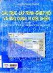 Cấu trúc - lập trình - ghép nối và ứng dụng vi điều khiển : Tập I : Cấu trúc và lập trình VĐK 8051/8052