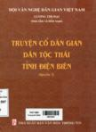 Truyện cổ dân gian dân tộc Thái tỉnh Điện Biên: Quyển 3