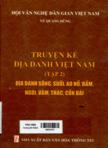 Truyện kể địa danh Việt Nam: Tập 2: Địa danh sông, suối, ao, hồ, đầm, ngòi, vàm, thác, cồn, bãi,...