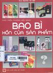 Bao bì - Hồn của sản phẩm