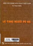 Lễ tang người Pú Nả (Thuộc nhóm dân tộc Giáy)