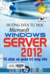 Hướng dẫn tự học Microsoft Windows Server 2012: Tổ chức và quản lý máy chủ