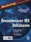 Mastering Dreamweaver MX databases (1 CD-ROOM)