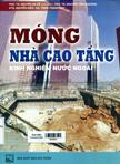 Móng nhà cao tầng : Kinh nghiệm nước ngoài