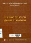 Tục hôn nhân cổ của người Tày Nguyên Bình