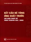 Kết cấu bê tông ứng suất trước chỉ dẫn thiết kế theo TCXDVN 356 : 2005