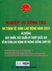 Nghiệp vụ công tác an toàn vệ sinh lao động năm 2010, hệ thống quy chuẩn, tiêu chuẩn kỹ thuật quốc gia ề an toàn lao động và phòng chống cháy nổ