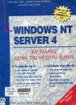 Windows NT Server 4.0 kỹ năng quản trị và điều hành (dành cho quản trị viên-điều hành viên-lập trình viên)