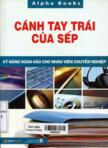 Cánh tay trái của sếp: Kỹ năng hoàn hảo cho nhân viên chuyên nghiệp