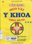 Cẩm nang mẹo vặt y khoa thực dụng - Tập III