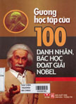 Gương học tập của 100 danh nhân - bác học đoạt giải Nobel
