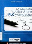 Bộ điều khiển logic khả trình PLC và ứng dụng