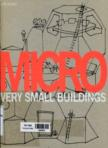 Micro: Very Small Buildings