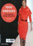 1000 dresses : the fashion design resource