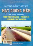 Hướng dẫn thiết kế mặt đường mềm ( bê tông Atphan) theo tiêu chuẩn 22 - TCN274 - 01 (phương pháp Aashto)