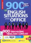 900 tình huống tiếng Anh công sở: Công việc hành chính; Xin việc và phỏng vấn ( kèm 1CD-MP3)