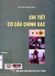 Chi tiết cơ cấu chính xác