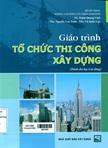 Giáo trình tổ chức thi công xây dựng