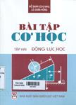 Bài tập cơ học : Tập II : Động lực học