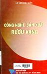 Công nghệ sản xuất rượu vang