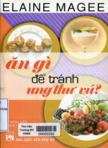 Ăn gì để tránh ung thư vú : Chế độ dinh dưỡng cần thiết để sống khỏe