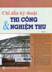 Chỉ dẫn kỹ thuật thi công và nghiệm thu