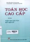 Toán học cao cấp . Tập 2 : Phép tính giải tích một biến số