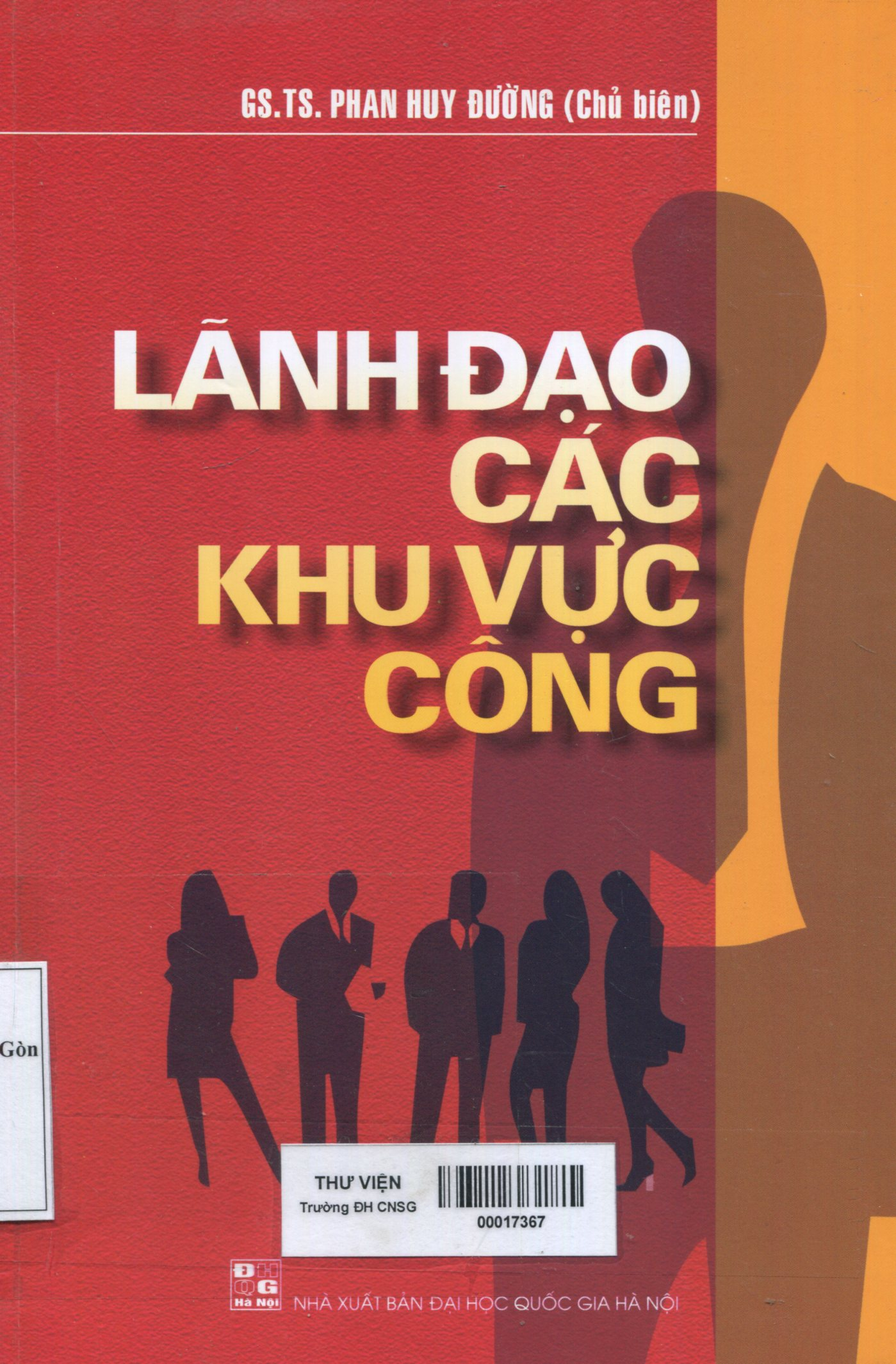 Lãnh đạo các khu vực công : dùng cho đào tạo hệ sau đại học ngành/chuyên ngành Quản lý Kinh tế