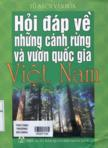 Hỏi đáp về những cánh rừng và vườn quốc gia Việt Nam