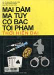 Mại dâm, ma túy, cờ bạc, tội phạm thời hiện đại