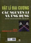 Vật lý đại cương - Các nguyên lý và ứng dụng, T3: Quang học và vật lý lượng tử