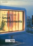 Contemporary Design in Detail: Small Environments