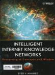 Intelligent Internet Knowledge Networks: Processing of Concepts and Wisdom