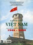 Chính phủ Việt Nam : The Vietnamese Government 1945 - 2000