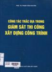 Công tác trắc địa trong giám sát thi công xây dựng công trình