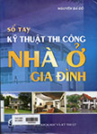 Sổ tay kỹ thuật thi công nhà ở gia đình