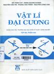 Vật lí đại cương : Tập 3 : Phần II