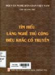 Tìm hiểu làng nghề thủ công điêu khắc cổ truyền