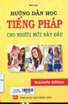 Hướng dân học tiếng Pháp cho người mới bắt đầu: Từ cơ bản đến nâng cao