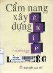 Cẩm nang xây dựng ê-kíp làm việc