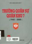 Trường quân sự quân khu 7 : 1945 - 2000