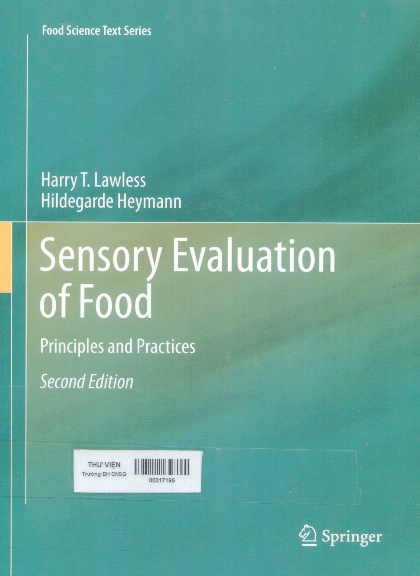 Sensory evaluation of food : principles and practices