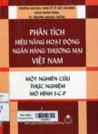 Phân tích hiệu năng hoạt động ngân hàng thương mại Việt Nam - một nghiên cứu thực nghiệm mô hình S-C-P