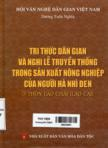 Tri thức dân gian và nghi lễ truyền thống trong sản xuất nông nghiệp của người Hà Nhì đen