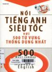 Nói tiếng Anh siêu tốc (1CD-ROOM)