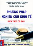 Phương pháp nghiên cứu kinh tế : kiến thức cơ bản